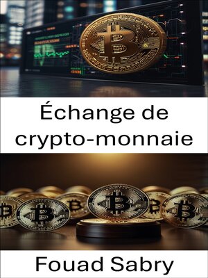 cover image of Échange de crypto-monnaie